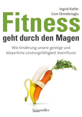 Fitness geht durch den Magen, Ingrid Kiefer