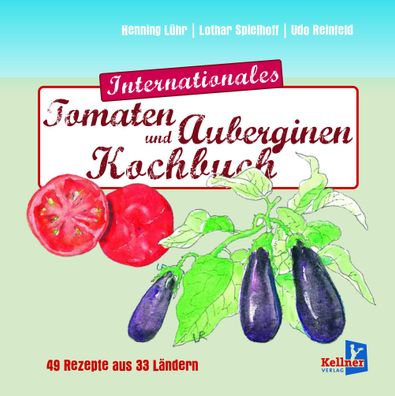 Internationales Tomatenkochbuch, Henning L?hr