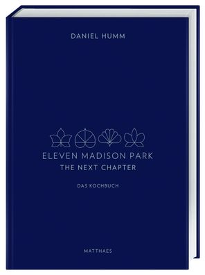 Eleven Madison Park - The Next Chapter, Daniel Humm