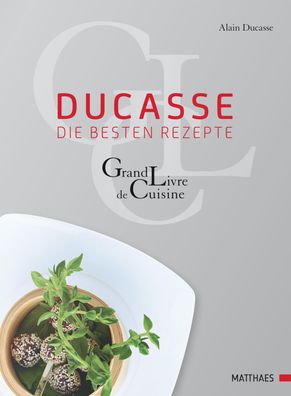 Ducasse - die besten Rezepte, Alain Ducasse