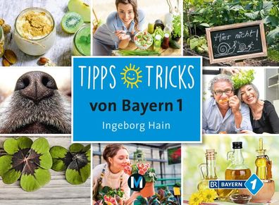 Tipps und Tricks von Bayern 1, Ingeborg Hain