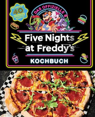 Das offizielle Five Nights at Freddy's Kochbuch, Scott Cawthon