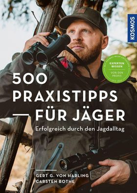 500 Praxistipps f?r J?ger, Gert G. von Harling