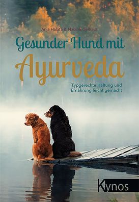Gesunder Hund mit Ayurveda, Anja Halata
