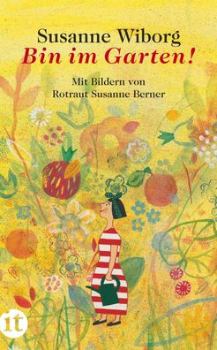 Bin im Garten!, Susanne Wiborg