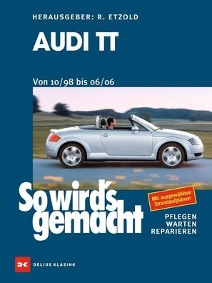 Audi TT. Von 10/98 bis 06/06, R?diger Etzold