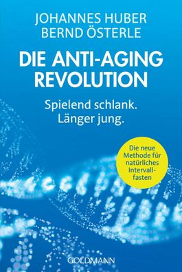 Die Anti-Aging-Revolution, Johannes Huber