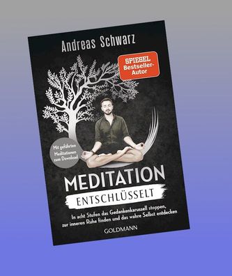 Meditation entschl?sselt, Andreas Schwarz