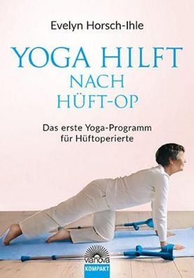 Yoga hilft nach H?ft-OP, Evelyn Horsch-Ihle