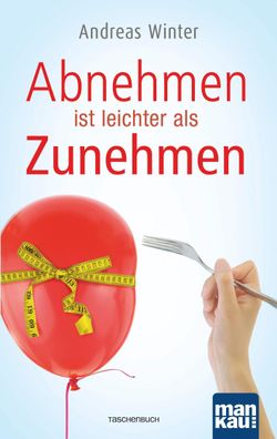 Abnehmen ist leichter als Zunehmen, Andreas Winter