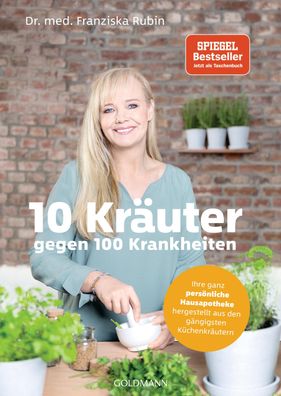 10 Kr?uter gegen 100 Krankheiten, Franziska Rubin