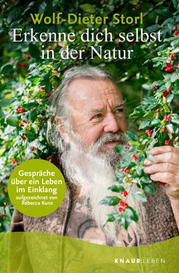 Erkenne dich selbst in der Natur, Wolf-Dieter Storl