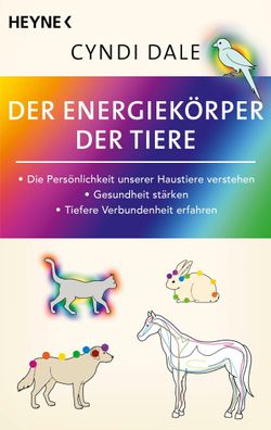 Der Energiek?rper der Tiere, Cyndi Dale