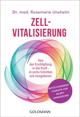 Zell-Vitalisierung, Rosemarie Unshelm