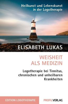 Weisheit als Medizin, Elisabeth Lukas