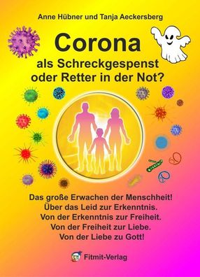 Corona als Schreckgespenst oder Retter in der Not?, Tanja Aeckersberg