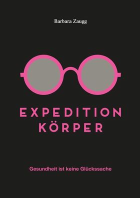 Expedition K?rper, Barbara Zaugg