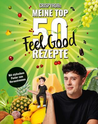 Meine Top 50 Feel Good Rezepte, CrispyRob