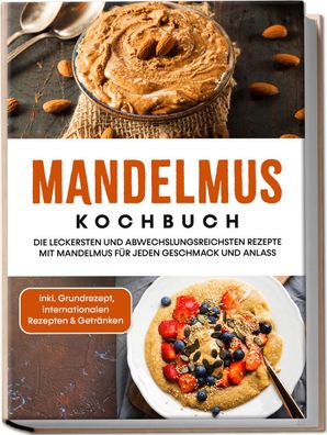 Mandelmus Kochbuch, Katharina Lohmann
