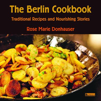 The Berlin Cookbook, Rose Marie Donhauser
