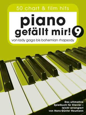 Piano gef?llt mir! 50 Chart und Film Hits - Band 9, Hans-G?nter Heumann