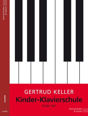 Kinder-Klavierschule, Teil 1, Gertrud Keller