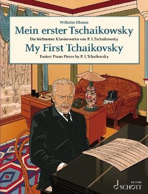 Mein erster Tschaikowsky, Peter Iljitsch Tschaikowsky