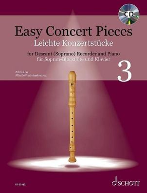 Easy Concert Pieces f?r Sopran-Blockfl?te und Klavier, Band 3, Elisabeth Kr ...