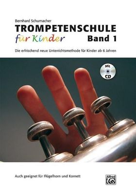 Trompetenschule f?r Kinder 1, Bernhard Schumacher