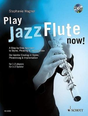Play Jazz Flute - now!, Stephanie Wagner