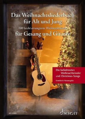 Das Weihnachtsliederbuch f?r Alt und Jung. Gesang und Gitarre.,