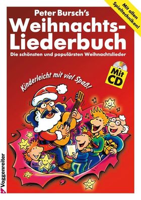 Peter Burschs Weihnachtsliederbuch. Inkl. CD, Peter Bursch