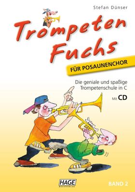 Trompeten Fuchs 2, Ausgabe in C f?r Posaunenchor, Stefan D?nser