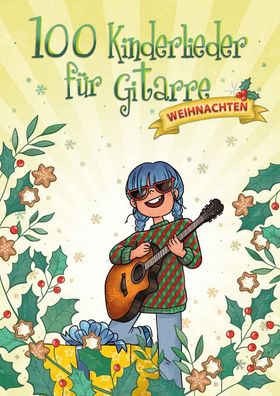 100 Kinderlieder f?r Gitarre - Weihnachten, Hal Leonard Europe - Bosworth E ...