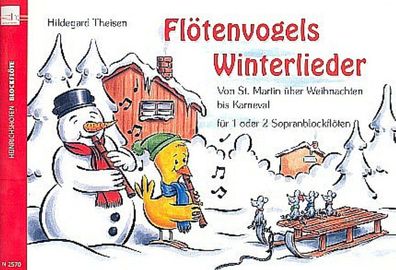 Fl?tenvogels Winterlieder, Hildegard Theisen
