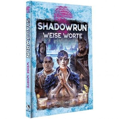 Shadowrun - Weise Worte - Hardcover - deutsch