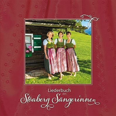 Liederbuch der Stoaberg S?ngerinnen, Verlag Plenk Berchtesgaden GmbH & Co KG