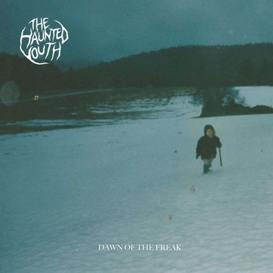 The Haunted Youth: Dawn Of The Freak - - (CD / D)