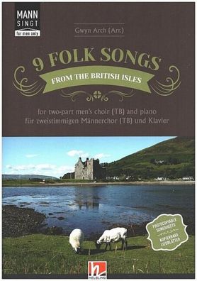 9 Folksongs from the British Isles (Mann singt) - Chorsammlung f?r zweistim ...