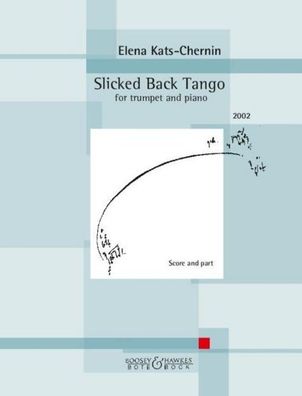 Slicked Back Tango for trumpet and piano, Elena Kats-Chernin
