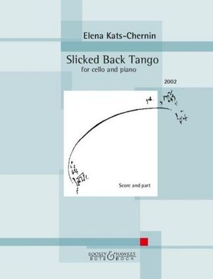 Slicked Back Tango - for cello and piano., Elena Kats-Chernin