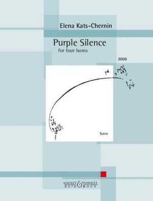 Purple Silence 4 H?rner. Partitur., Elena Kats-Chernin