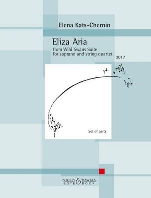 Eliza Aria Sopran und Streichquartett. Stimmensatz., Elena Kats-Chernin