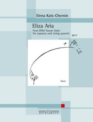 Eliza Aria Sopran und Streichquartett. Partitur., Elena Kats-Chernin