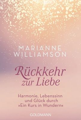 R?ckkehr zur Liebe, Marianne Williamson