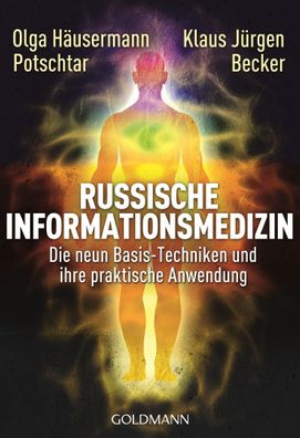 Russische Informationsmedizin, Olga H?usermann Potschtar