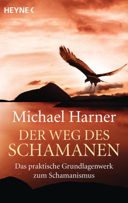 Der Weg des Schamanen, Michael Harner