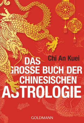 Das gro?e Buch der chinesischen Astrologie, An Kuei Chi
