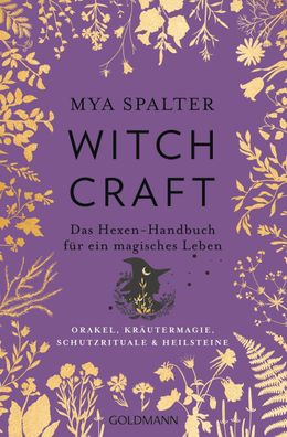 Witchcraft, Mya Spalter