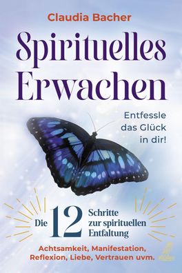Spirituelles Erwachen, Claudia Bacher